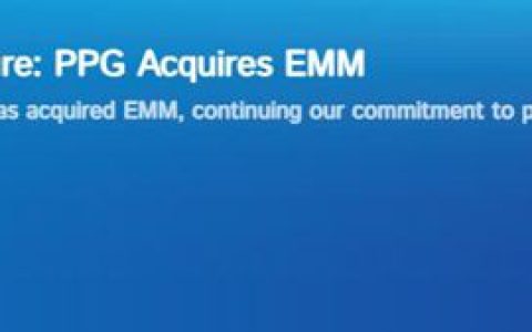 又一家涂企被巨头PPG收购！三大知名品牌收入囊中